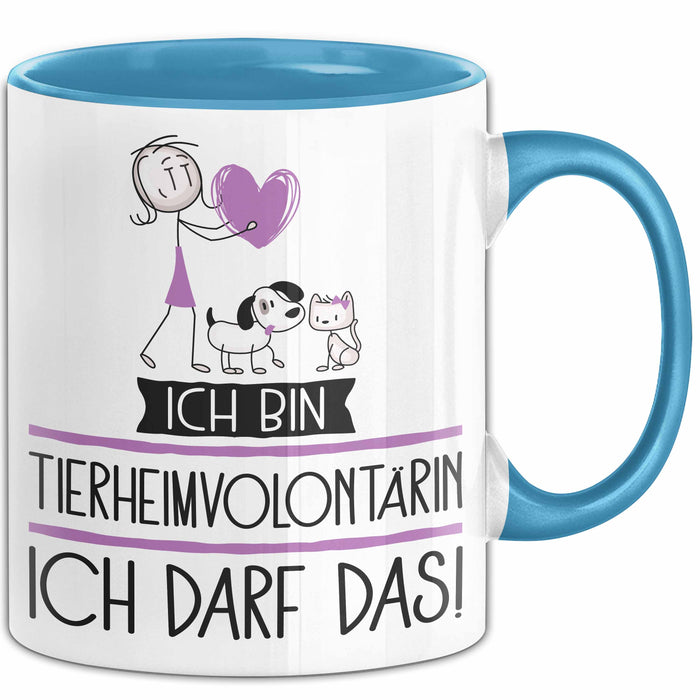 Geschenk für Tierheimvolontärin Tasse Lustige Geschenkidee Geburtstag Ich Bin Tierheimvolontärin Ich Darf Das Blau Trendation