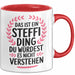 Steffi Tasse Geschenk Das Ist Ein Steffi Ding Geschenkidee Geburtstag Rot Trendation