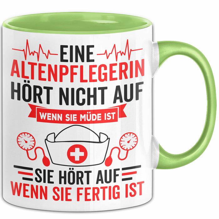 Krankenschwester Pflege Betreuung Tasse Geschenk Lustige Geschenkidee Spruch Eine Altenpflegerin Hört Nicht Auf Wenn Sie Müde Ist Grün Trendation
