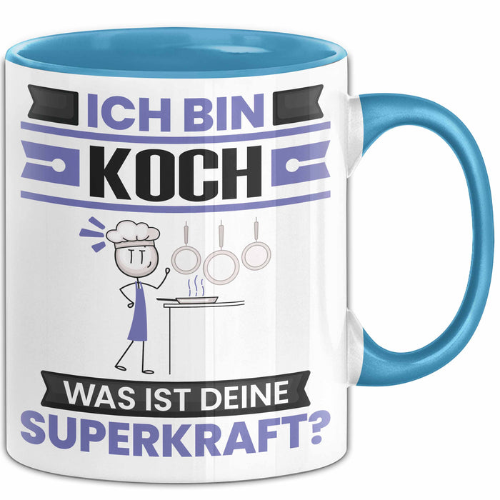 Koch Tasse Geschenk für Koch Geburtstag Lustiger Spruch Kaffee-Becher Was Ist Deine Superkraft Blau Trendation