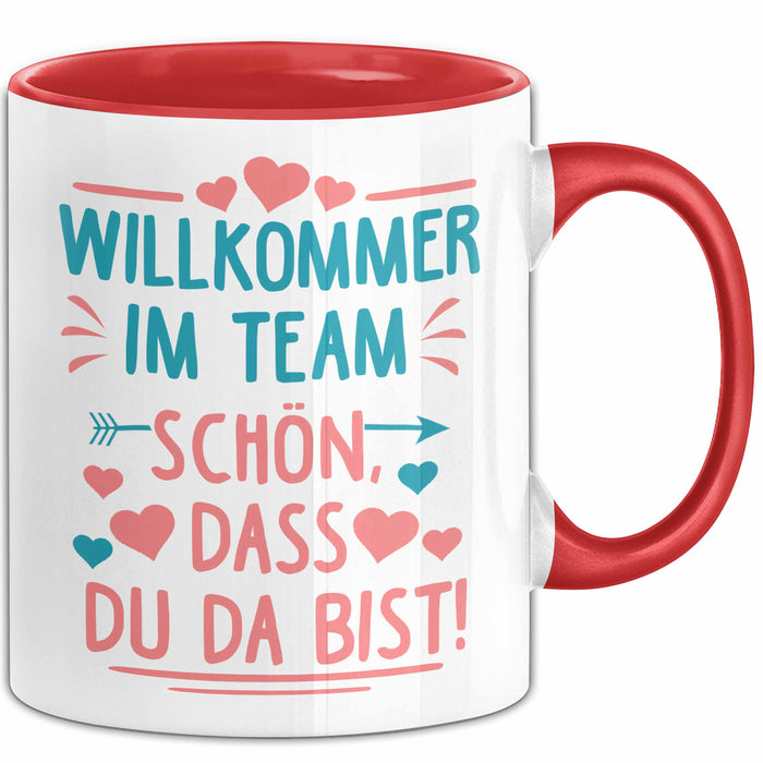 Office Arbeitskollege Tasse Geschenk Lustige Geschenkidee Spruch Willkommen Im Team Schön Dass Du Da Bist Rot Trendation