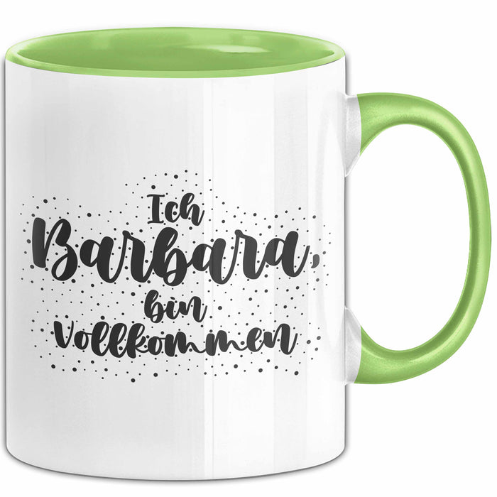 Barbara Tasse Ich Barbara, Bin Vollkommen Geschenk Grün Trendation