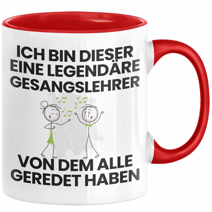 Gesangslehrer Geschenk Tasse Lustige Geschenkidee Geburtstag für Gesangslehrer Ich Bin Dieser Legendäre Gesangslehrer Von Dem Alle Geredet Haben Kaffee-Becher Rot Trendation