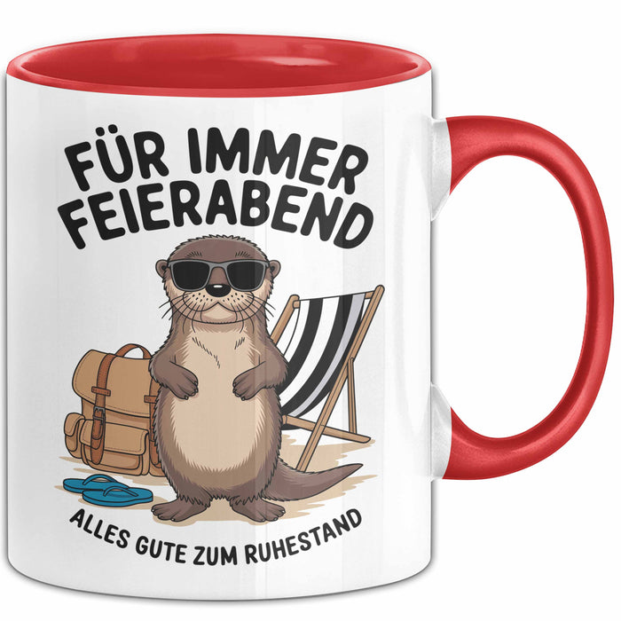 Rentner Pensionär Sarkasmus Tasse Geschenk Lustige Geschenkidee Spruch Für Immer Feierabend Rot Trendation
