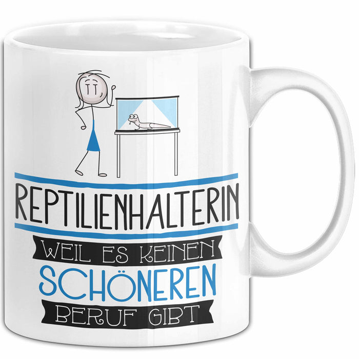 Reptilienhalterin Weil Es Keinen Schöneren Beruf Gibt Tasse Geschenk für Eine Reptilienhalterin Lustig Weiß Trendation
