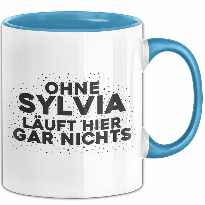 Sylvia Tasse Ohne Sylvia Laeuft Hier Gar Nichts Geschenk