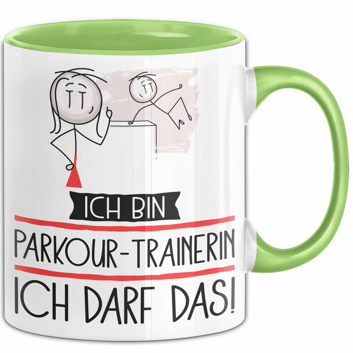Geschenk für Parkour-Trainerin Tasse Lustige Geschenkidee Geburtstag Ich Bin Parkour-Trainerin Ich Darf Das Grün Trendation
