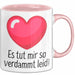 Entschuldigung Tasse Es Tur Mir So Leid Geschenkidee Sorry Becher Rosa Trendation