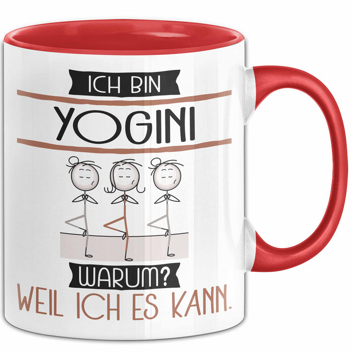Yogini Tasse Geschenk Ich Bin Yogini Warum Weil Ich Es Kann Geschenkidee Geburtstag Rot Trendation