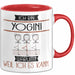 Yogini Tasse Geschenk Ich Bin Yogini Warum Weil Ich Es Kann Geschenkidee Geburtstag Rot Trendation