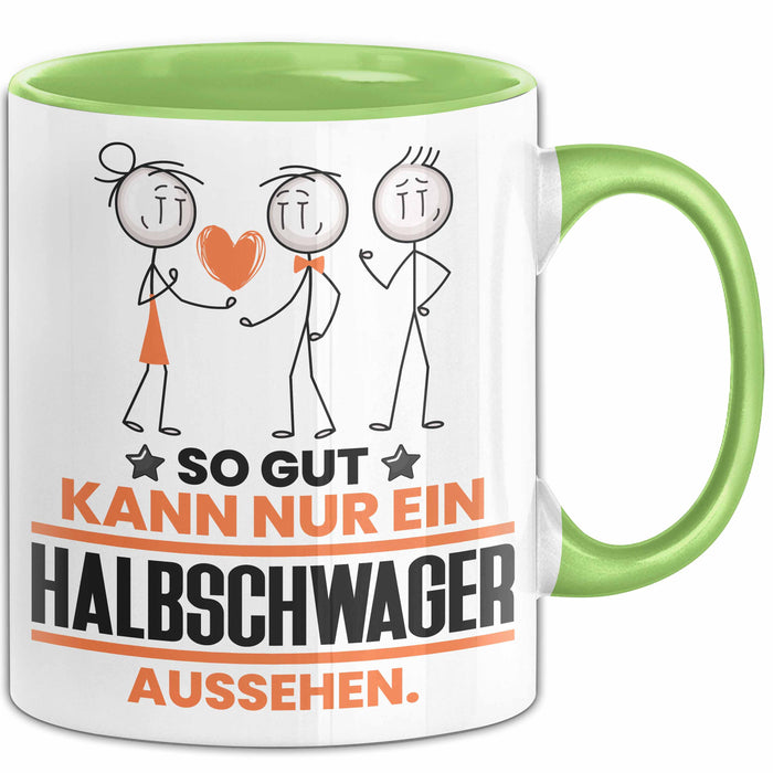 Halbschwager Geschenk Tasse So Gut Kann Nur Ein Halbschwager Aussehen Geschenkidee Kaffee-Becher Grün Trendation