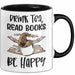Bücher-Leser Tasse Geschenk Drink Tea Read Books Be Happy Bücher Lesen Becher Trendation