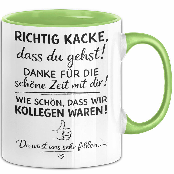Büroarbeit Kollege Abschied Tasse Geschenk Lustige Geschenkidee Spruch Richtig Kacke Dass Du Gehst Grün Trendation