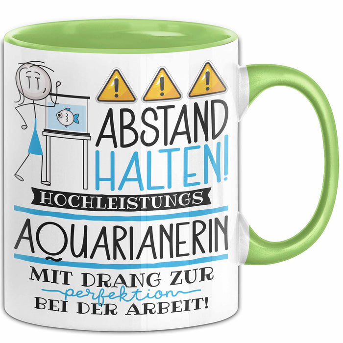 Aquarianerin Tasse Geschenk Lustig Abstand Halten Hochleistungs-Aquarianerin Mit Drang Zur Perfektion Bei Der Arbeit Grün Trendation