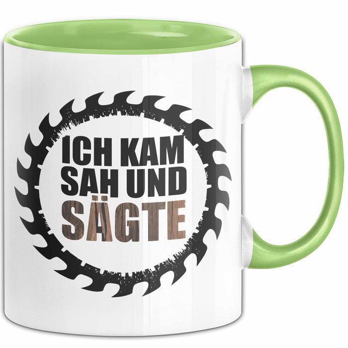 Zimmermann Holz Tischlerei Tasse Geschenk Lustige Geschenkidee Spruch Ich Kam Sah Und Säte Grün Trendation