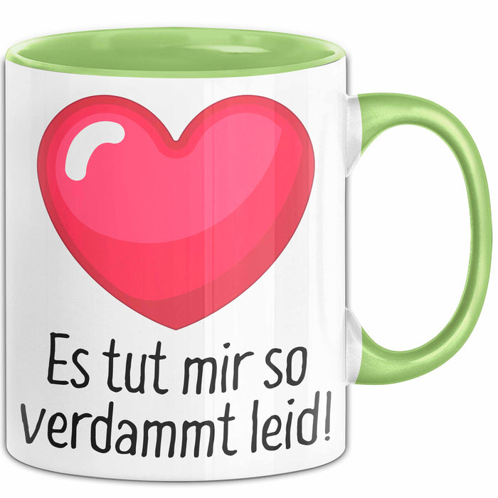 Entschuldigung Tasse Es Tur Mir So Leid Geschenkidee Sorry Becher Grün Trendation