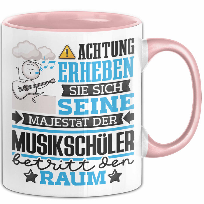Musikschüler Geschenk Tasse Lustiger Spruch Erheben Sie Sich Der Musikschüler Betritt den Raum Rosa Trendation