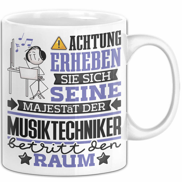 Musiktechniker Geschenk Tasse Lustiger Spruch Erheben Sie Sich Der Musiktechniker Betritt den Raum Weiß Trendation