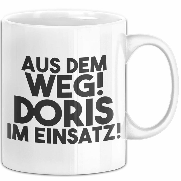 Doris Tasse Aus Dem Weg! Doris Im Einsatz! Geschenk