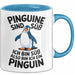 Sarkastischer Pinguin Tasse Geschenk Lustige Geschenkidee Spruch Pinguine Sind Süß Ich Bin Süß Also Bin Ich Ein Pinguin Blau Trendation
