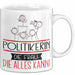 Politikerin Geschenk Tasse Becher Die Frau Die Allen Kann Geschenkidee für eine Politikerin Lustig Weiß Trendation