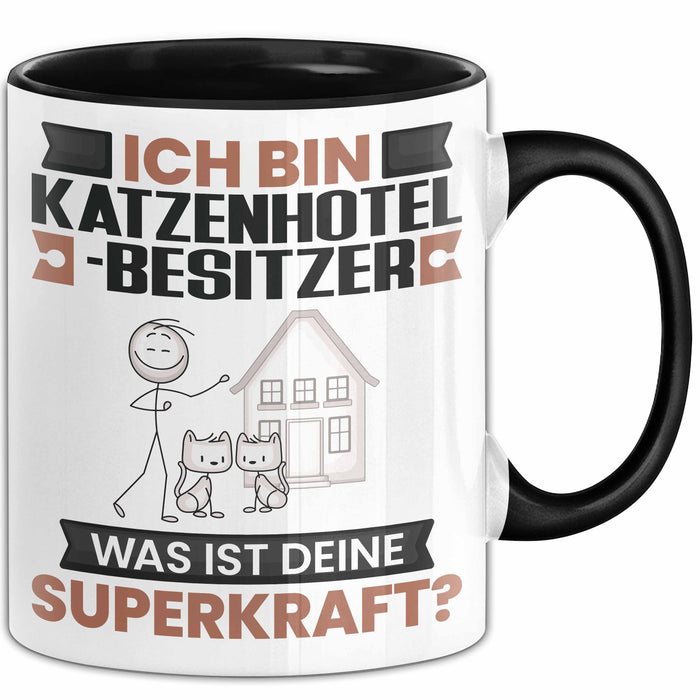 Katzenhotelbesitzer Tasse Geschenk für Katzenhotelbesitzer Geburtstag Lustiger Spruch Kaffee-Becher Was Ist Deine Superkraft Schwarz Trendation