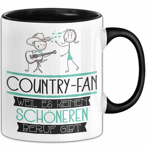 Country-Fan Weil Es Keinen Schöneren Beruf Gibt Tasse Geschenk für Eine Country-Fan Lustig Trendation