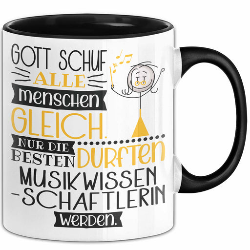 Musikwissenschaftlerin Geschenk Becher Tasse Gott Schuf Alle Menschen Gleich Nur Die Besten Durfeten Musikwissenschaftlerin Werden Geschenkidee Lustig Trendation