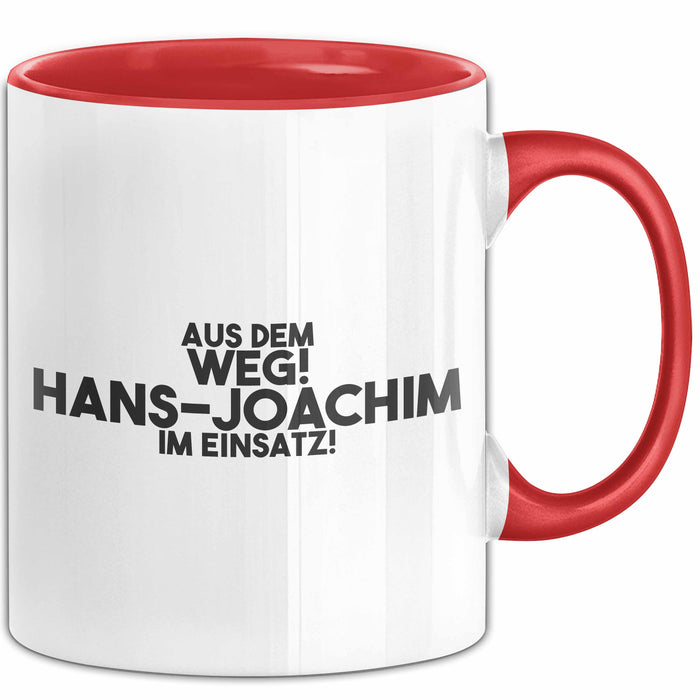 Hans-Joachim Tasse Aus Dem Weg! Hans-Joachim Im Einsatz! Geschenk