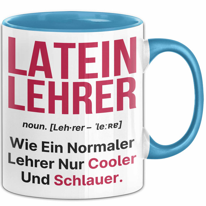 Lateinlehrer Unterricht Tasse Geschenk Lustige Geschenkidee Spruch Latein Lehrer Blau Trendation
