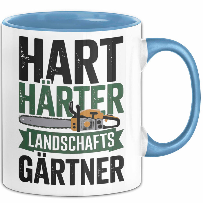 Garten Pflanzen Gärtner Tasse Geschenk Lustige Geschenkidee Spruch Hart Härter Landschaftsgärtner Blau Trendation