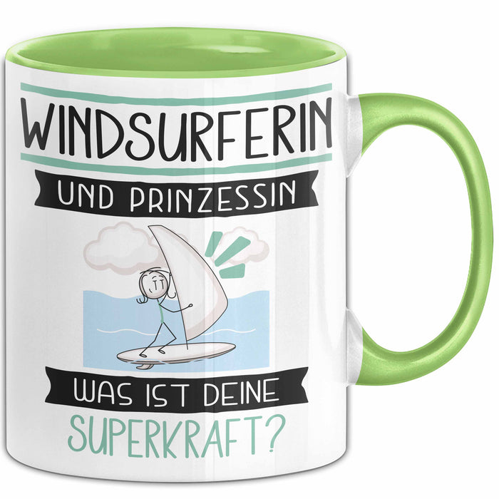 Windsurferin Und Prinzessin Tasse Geschenk Für Eine Windsurferin Geburtstag Was Ist Deine Superkraft Grün Trendation