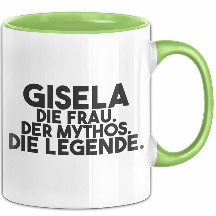 Gisela Tasse Gisela – Die Frau. Der Mythos. Die Legende. Geschenk Grün Trendation