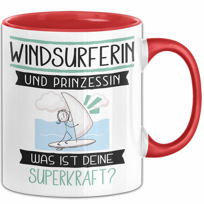 Windsurferin Und Prinzessin Tasse Geschenk Für Eine Windsurferin Geburtstag Was Ist Deine Superkraft Rot Trendation