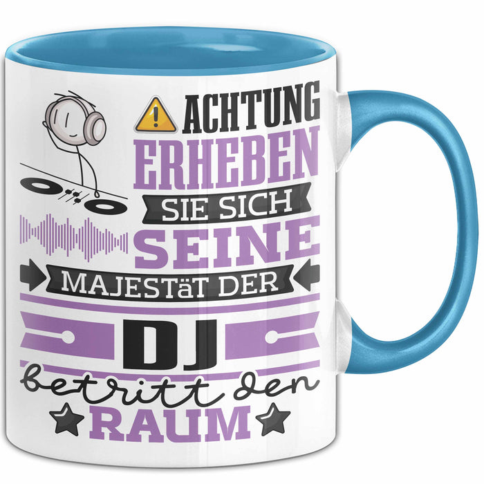 DJ Geschenk Tasse Lustiger Spruch Erheben Sie Sich Der DJ Betritt den Raum Blau Trendation