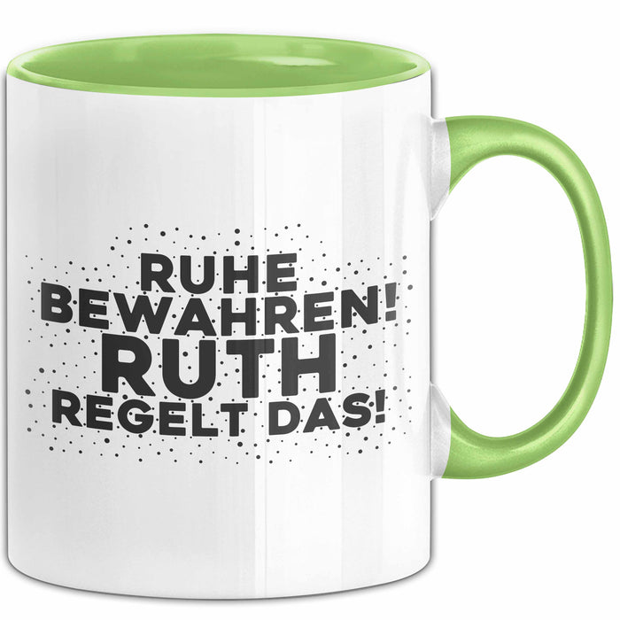 Ruth Tasse Ruhe Bewahren! Ruth Regelt Das! Geschenk
