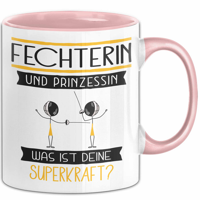 Fechterin Und Prinzessin Tasse Geschenk Für Eine Fechterin Geburtstag Was Ist Deine Superkraft Rosa Trendation