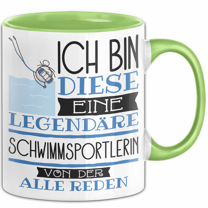 Schwimmsportlerin Tasse Geschenk Ich Bin Diese Eine Legendäre Schwimmsportlerin Von Der Alle Reden Geschenkidee Geburtstag Weihnachten Grün Trendation