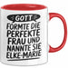 Elke-Marie Tasse Geschenk Gott Formte Die Perfekte Frau Elke-Marie Geschenkidee Rot Trendation
