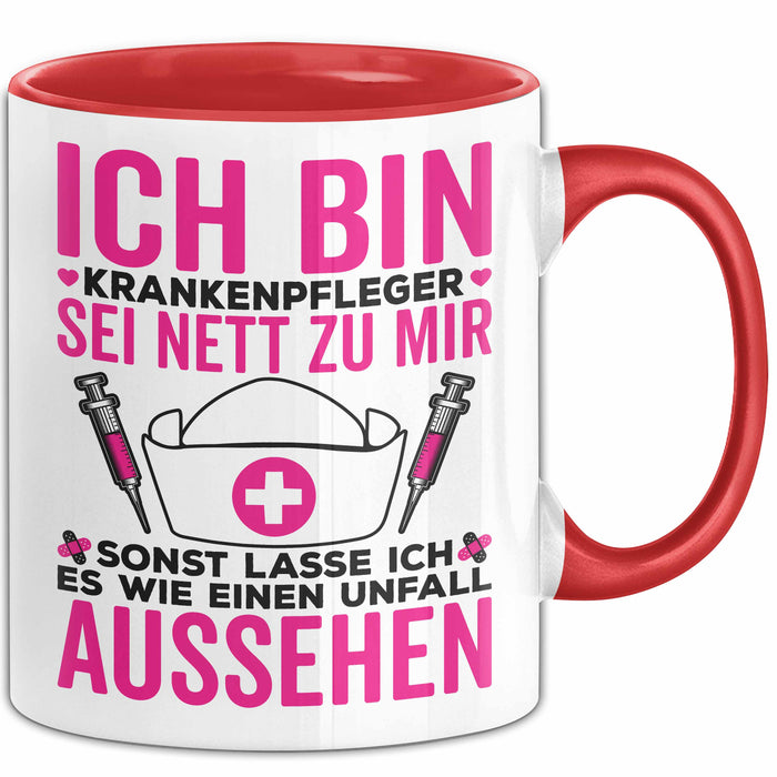 Krankenschwester Pflege Betreuung Tasse Geschenk Lustige Geschenkidee Spruch Ich Bin Krankenpfleger Rot Trendation