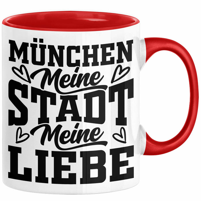 München Tasse Geschenk Heimat Münchener Geschenkidee Kaffee-Becher Bayern Meine Stadt Meine Liebe Rot Trendation
