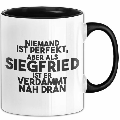 Siegfried Tasse Niemand Ist Perfekt, Siegfried Ist Nah Dran Geschenk Schwarz Trendation