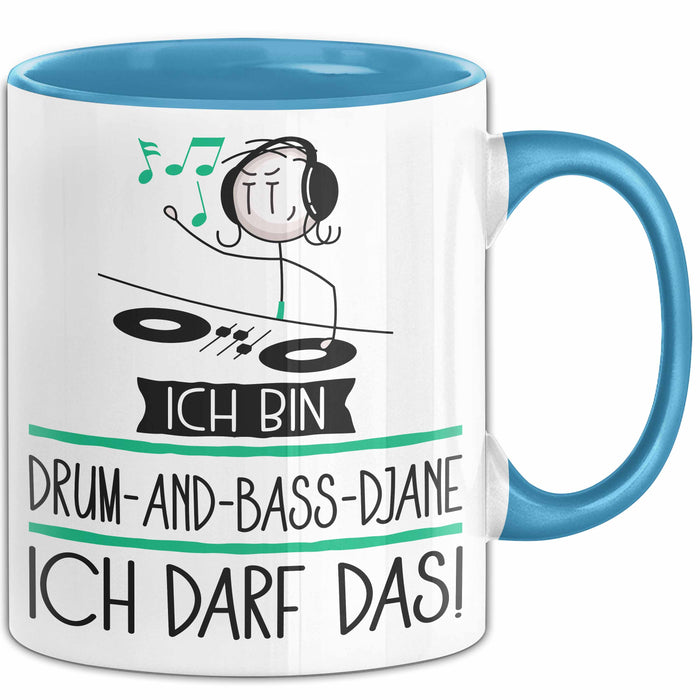 Geschenk für Drum-and-Bass-DJane Tasse Lustige Geschenkidee Geburtstag Ich Bin Drum-and-Bass-DJane Ich Darf Das Blau Trendation