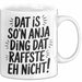 Anja Tasse Geschenk Dat Is So'n Anja Ding Dat Raffste Eh Nicht Geschenkidee Becher mit Name Weiß Trendation