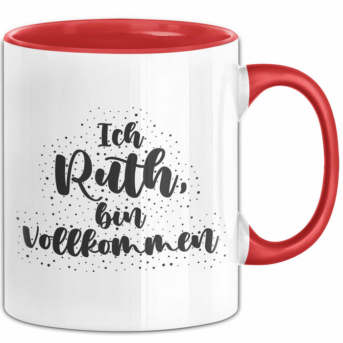 Ruth Tasse Ich Ruth, Bin Vollkommen Geschenk Rot Trendation