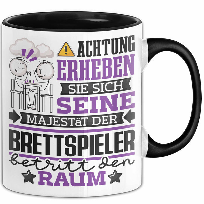 Brettspieler Geschenk Tasse Lustiger Spruch Erheben Sie Sich Der Brettspieler Betritt den Raum Schwarz Trendation