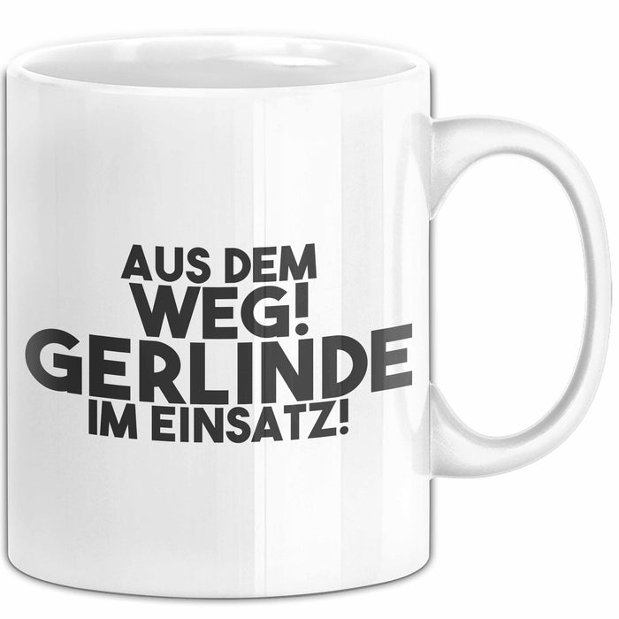 Gerlinde Tasse Aus Dem Weg! Gerlinde Im Einsatz! Geschenk