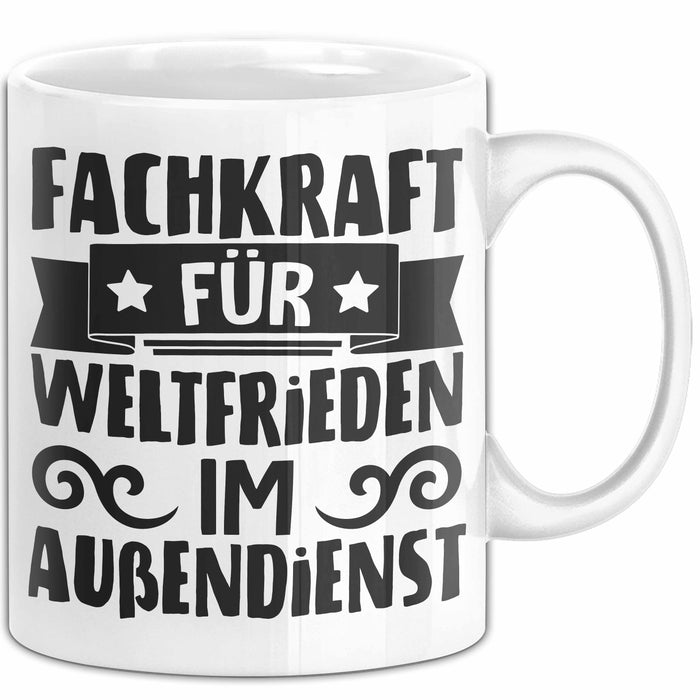 Humor Tasse Geschenk Fachkraft Für Weltfrieden Im Außendienst Becher Weiß Trendation