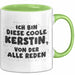 Kerstin Tasse Ich Bin Diese Coole Kerstin, Von Der Alle Reden Geschenk Grün Trendation