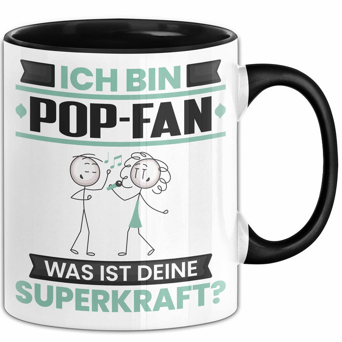 Pop-Fan Tasse Geschenk für Pop-Fan Geburtstag Lustiger Spruch Kaffee-Becher Was Ist Deine Superkraft Schwarz Trendation
